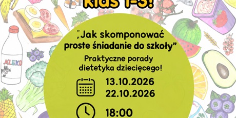 Powiększ grafikę: bezplatny-webinar-edukacyjny-program-sniadanie-na-start-715881.jpg